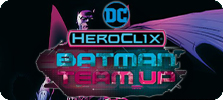 DC HeroClix Batman Team Up