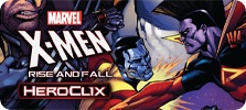 Marvel HeroClix X Men Rise and Fall Marvel HeroClix X Men Rise and Fall