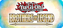 Yugioh Brothers of Legend Yugioh Brothers of Legend