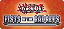 Yugioh Fists of the Gadgets Yugioh Fists of the Gadgets