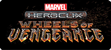 Marvel HeroClix Wheels of Vengeance