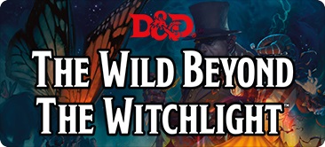 Dungeons and Dragons The Wild Beyond the Witchlight