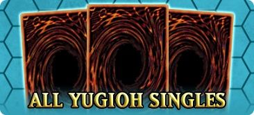 Yugioh All Singles