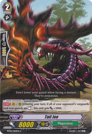 Tail Joe BT04 063EN Common C Vol 4 Eclipse of Illusionary Shadows Singles Tail Joe BT04 063EN Common C Vol 4 Eclipse of Illusionary Shadows Singles