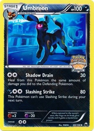 Umbreon 60 108 Regional Championship 2013 Promo Pokemon Championship League Organized Play Promos Umbreon 60 108 Regional Championship 2013 Promo Pokemon Championship League Organized Play Promos