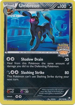 Umbreon 60 108 Staff Regional Championship 2013 Promo Pokemon Championship League Organized Play Promos Umbreon 60 108 Staff Regional Championship 2013 Promo Pokemon Championship League Organized Play Promos