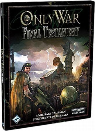 Only War Final Testament Warhammer 40k FFGIG03 RPGs A Z Only War Final Testament Warhammer 40k FFGIG03 RPGs A Z