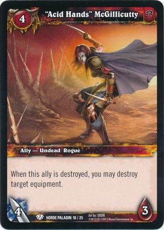 Acid Hands McGillicutty Horde Paladin 10 25 Common Acid Hands McGillicutty Horde Paladin 10 25 Common