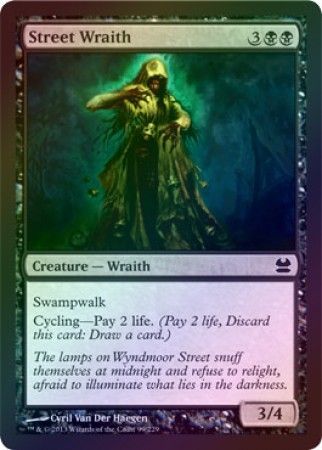 Street Wraith Foil Street Wraith Foil