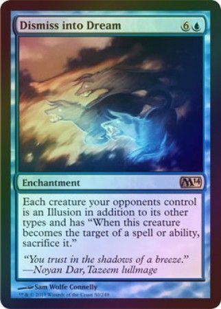 Dismiss into Dream Foil Magic 2014 M14 Foil Singles Dismiss into Dream Foil Magic 2014 M14 Foil Singles
