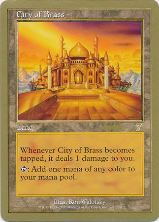 City of Brass Sydney August 2002 Magic The Gathering World Championships 2002 Singles City of Brass Sydney August 2002 Magic The Gathering World Championships 2002 Singles