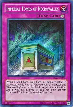 Imperial Tombs of Necrovalley LVAL EN076 Secret Rare Unlimited Legacy of the Valiant Unlimited Singles Imperial Tombs of Necrovalley LVAL EN076 Secret Rare Unlimited Legacy of the Valiant Unlimited Singles