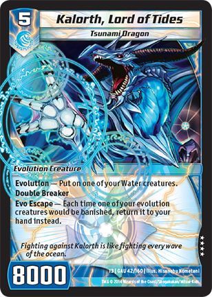 Kalorth Lord of Tides 42 160 Very Rare Kaijudo Quest for the Gauntlet Kalorth Lord of Tides 42 160 Very Rare Kaijudo Quest for the Gauntlet