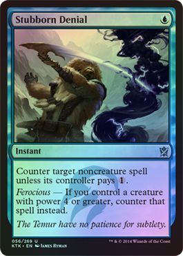 Stubborn Denial Foil 56 269 Khans of Tarkir Foil Singles Stubborn Denial Foil 56 269 Khans of Tarkir Foil Singles