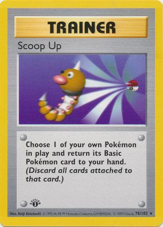 Scoop Up 78 102 Rare 1st Edition Base Set 1st Edition Singles Scoop Up 78 102 Rare 1st Edition Base Set 1st Edition Singles