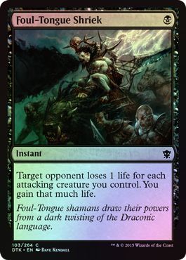 Foul Tongue Shriek 103 264 Foil Dragons of Tarkir Foil Singles Foul Tongue Shriek 103 264 Foil Dragons of Tarkir Foil Singles