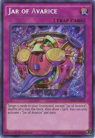 Jar of Avarice CROS EN074 Secret Rare 1st Edition Jar of Avarice CROS EN074 Secret Rare 1st Edition