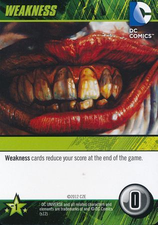 Weakness DC Deck Building Game 2012 Weakness DC Deck Building Game 2012