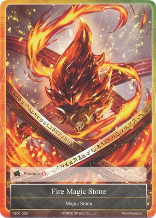 Fire Magic Stone VS01 033 Starter Force of Will Starter Deck Faria the Sacred Queen and Melgis the Flame King VS01 Fire Magic Stone VS01 033 Starter Force of Will Starter Deck Faria the Sacred Queen and Melgis the Flame King VS01
