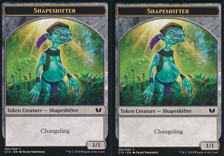 Shapeshifter Token 001 Shapeshifter Token 001 C15 Shapeshifter Token 001 Shapeshifter Token 001 C15