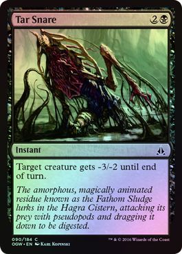 Tar Snare 090 184 Foil Oath of the Gatewatch Foil Singles Tar Snare 090 184 Foil Oath of the Gatewatch Foil Singles