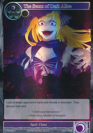 The Scorn of Dark Alice TTW 089 Common Foil The Scorn of Dark Alice TTW 089 Common Foil
