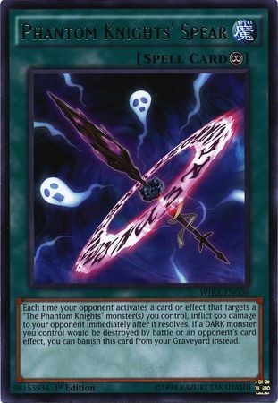 Phantom Knights Spear WIRA EN008 Rare 1st Edition Phantom Knights Spear WIRA EN008 Rare 1st Edition