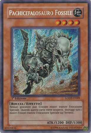 Pachicefalosauro Fossile LODT IT099 Secret Rare 1st Edition Pachicefalosauro Fossile LODT IT099 Secret Rare 1st Edition