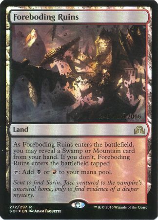 Foreboding Ruins 272 297 SOI Prerelease Foil Promo Magic The Gathering Promo Cards Foreboding Ruins 272 297 SOI Prerelease Foil Promo Magic The Gathering Promo Cards