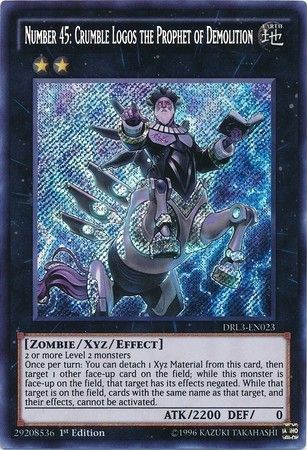 Number 45 Crumble Logos the Prophet of Demolition DRL3 EN023 Secret Rare 1st Ed Number 45 Crumble Logos the Prophet of Demolition DRL3 EN023 Secret Rare 1st Ed