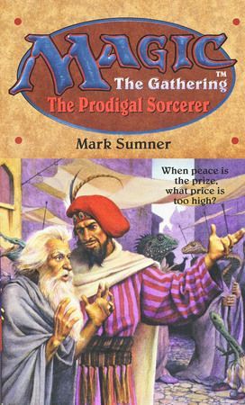 The Prodigal Sorcerer Magic the Gathering Novel The Prodigal Sorcerer Magic the Gathering Novel