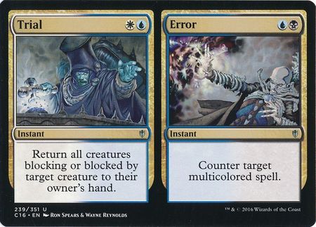 Trial Error 239 351 Commander 2016 Singles Trial Error 239 351 Commander 2016 Singles