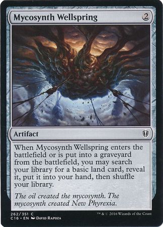 Mycosynth Wellspring 262 351 Commander 2016 Singles Mycosynth Wellspring 262 351 Commander 2016 Singles