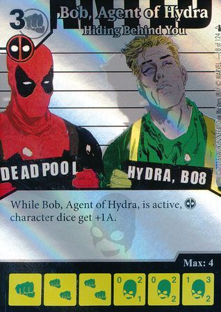 Foil BOB HIDING BEHIND YOU 8 Deadpool Marvel Dice Masters AGENT OF HYDRA 