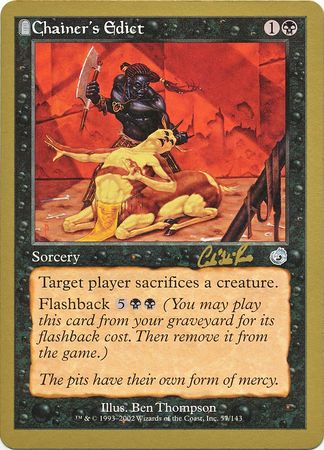 Chainer s Edict Sydney August 2002 Magic The Gathering World Championships 2002 Singles Chainer s Edict Sydney August 2002 Magic The Gathering World Championships 2002 Singles