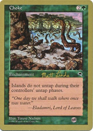 Choke Tokyo August 1999 Magic The Gathering World Championships 1999 Singles Choke Tokyo August 1999 Magic The Gathering World Championships 1999 Singles