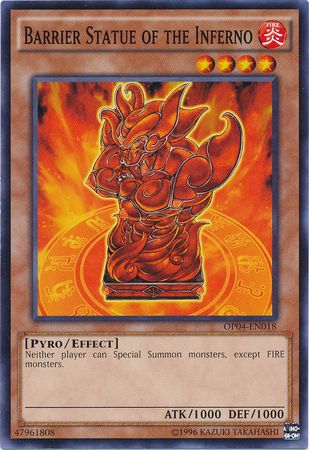 Barrier Statue of the Inferno OP04 EN018 Common Barrier Statue of the Inferno OP04 EN018 Common