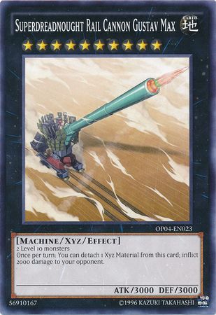 Superdreadnought Rail Cannon Gustav Max OP04 EN023 Common Superdreadnought Rail Cannon Gustav Max OP04 EN023 Common