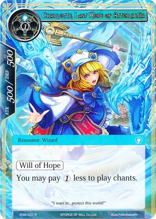 Charlotte Last Hope of Attoractia ENW 037 Rare Force of Will Echoes of the New World Singles Charlotte Last Hope of Attoractia ENW 037 Rare Force of Will Echoes of the New World Singles