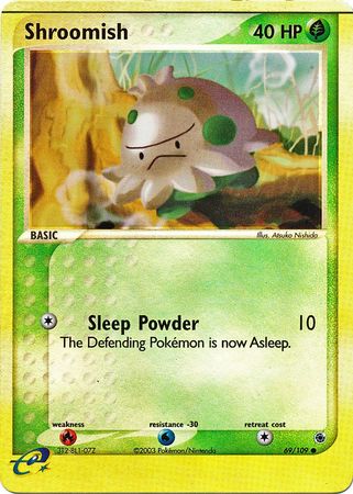 Shroomish 69 109 Common Reverse Holo Shroomish 69 109 Common Reverse Holo