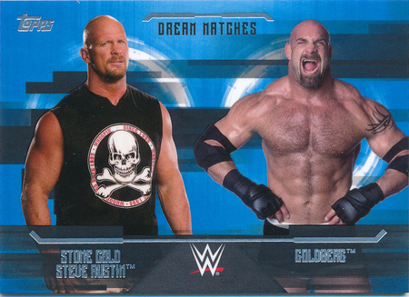 Goldberg Vs Stone Cold Steve Austin Blue Base Dream Matches Goldberg Vs Stone Cold Steve Austin Blue Base Dream Matches