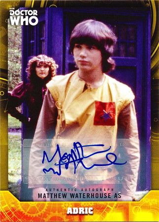 Matthew Waterhouse as Adric Yellow 25 Autograph Signature Topps Dr Who 2017 Signature Collection Singles Matthew Waterhouse as Adric Yellow 25 Autograph Signature Topps Dr Who 2017 Signature Collection Singles