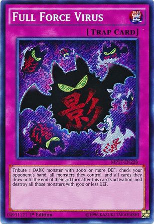 Full Force Virus MP17 EN228 Secret Rare 1st Edition Full Force Virus MP17 EN228 Secret Rare 1st Edition