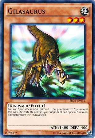 Gilasaurus SR04 EN012 Common Unlimited Structure Deck Dinosmasher s Fury Unlimited Singles Gilasaurus SR04 EN012 Common Unlimited Structure Deck Dinosmasher s Fury Unlimited Singles
