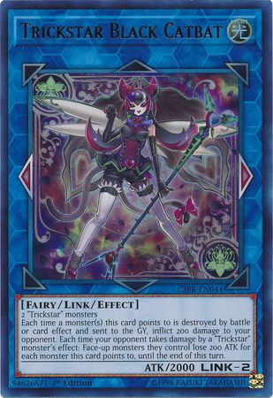 Trickstar Black Catbat CIBR EN044 Ultra Rare 1st Edition Trickstar Black Catbat CIBR EN044 Ultra Rare 1st Edition