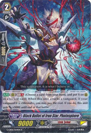 Black Bullet of Iron Star Photosphere G CB06 024EN Rare R G Clan Booster 6 Rondeau of Chaos and Salvation Singles Black Bullet of Iron Star Photosphere G CB06 024EN Rare R G Clan Booster 6 Rondeau of Chaos and Salvation Singles