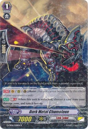 Dark Metal Chameleon G CB06 028EN Rare R G Clan Booster 6 Rondeau of Chaos and Salvation Singles Dark Metal Chameleon G CB06 028EN Rare R G Clan Booster 6 Rondeau of Chaos and Salvation Singles