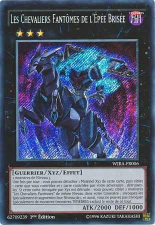 Les Chevaliers Fantomes de l Epee Brisee WIRA FR006 Secret Rare 1st Edition French Yugioh Cards Les Chevaliers Fantomes de l Epee Brisee WIRA FR006 Secret Rare 1st Edition French Yugioh Cards