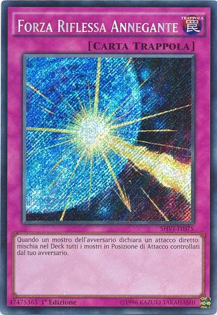 Forza Riflessa Annegante SHVI IT075 Secret Rare 1st Edition Italian Yugioh Cards Forza Riflessa Annegante SHVI IT075 Secret Rare 1st Edition Italian Yugioh Cards