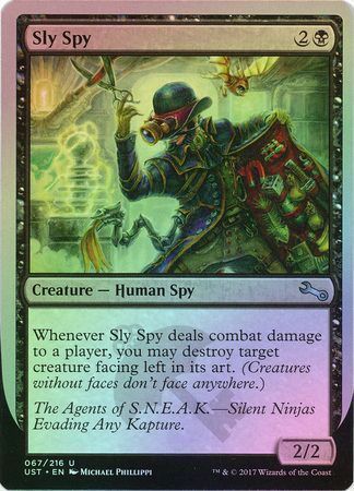 Sly Spy B Destroy target creature facing left Foil Unstable Foil Singles Sly Spy B Destroy target creature facing left Foil Unstable Foil Singles